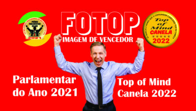 Photo of FOTOP – Prêmio Parlamentar do Ano 2021 e Top of Mind Canela 2022