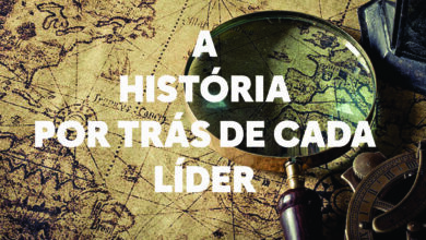 Photo of A HISTÓRIA POR TRÁS DE CADA LÍDER